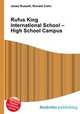 Rufus King International School – High School Campus, Jesse Russell,Ronald Cohn 