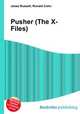 Pusher (The X-Files), Jesse Russell,Ronald Cohn 