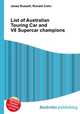 List of Australian Touring Car and V8 Supercar champions, Jesse Russell,Ronald Cohn 