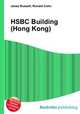 HSBC Building (Hong Kong), Jesse Russell,Ronald Cohn 
