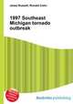 1997 Southeast Michigan tornado outbreak, Jesse Russell,Ronald Cohn 