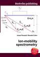 Ion-mobility spectrometry, Jesse Russell,Ronald Cohn 