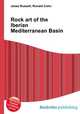 Rock art of the Iberian Mediterranean Basin, Jesse Russell,Ronald Cohn 