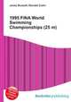 1995 FINA World Swimming Championships (25 m), Jesse Russell,Ronald Cohn 