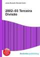 2002–03 Terceira Divisao, Jesse Russell,Ronald Cohn 