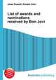 List of awards and nominations received by Bon Jovi, Jesse Russell,Ronald Cohn 