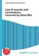 List of awards and nominations received by Zhao Wei, Jesse Russell,Ronald Cohn 