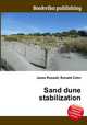 Sand dune stabilization, Jesse Russell,Ronald Cohn 