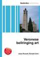 Veronese bellringing art, Jesse Russell,Ronald Cohn 