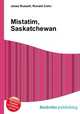 Mistatim, Saskatchewan, Jesse Russell,Ronald Cohn 