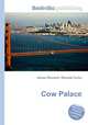 Cow Palace, Jesse Russell,Ronald Cohn 