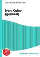 Ivan Kolev (general), Jesse Russell,Ronald Cohn 
