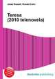 Teresa (2010 telenovela), Jesse Russell,Ronald Cohn 