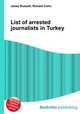 List of arrested journalists in Turkey, Jesse Russell,Ronald Cohn 