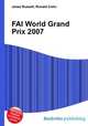 FAI World Grand Prix 2007, Jesse Russell,Ronald Cohn 