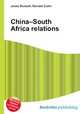 China–South Africa relations, Jesse Russell,Ronald Cohn 