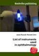List of instruments used in ophthalmology, Jesse Russell,Ronald Cohn 