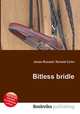 Bitless bridle, Jesse Russell,Ronald Cohn 