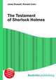 The Testament of Sherlock Holmes, Jesse Russell,Ronald Cohn 