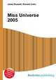 Miss Universe 2005, Jesse Russell,Ronald Cohn 