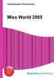 Miss World 2005, Jesse Russell,Ronald Cohn 