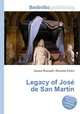 Legacy of Jose de San Martin, Jesse Russell,Ronald Cohn 