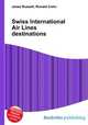 Swiss International Air Lines destinations, Jesse Russell,Ronald Cohn 