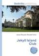 Jekyll Island Club, Jesse Russell,Ronald Cohn 