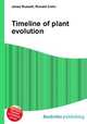 Timeline of plant evolution, Jesse Russell,Ronald Cohn 