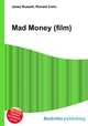 Mad Money (film), Jesse Russell,Ronald Cohn 