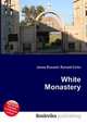 White Monastery, Jesse Russell,Ronald Cohn 