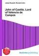 John of Castile, Lord of Valencia de Campos, Jesse Russell,Ronald Cohn 