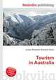 Tourism in Australia, Jesse Russell,Ronald Cohn 