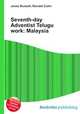 Seventh-day Adventist Telugu work: Malaysia, Jesse Russell,Ronald Cohn 