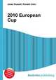 2010 European Cup, Jesse Russell,Ronald Cohn 