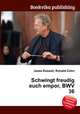 Schwingt freudig euch empor, BWV 36, Jesse Russell,Ronald Cohn 