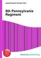 8th Pennsylvania Regiment, Jesse Russell,Ronald Cohn 