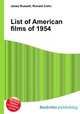 List of American films of 1954, Jesse Russell,Ronald Cohn 