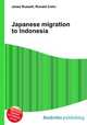 Japanese migration to Indonesia, Jesse Russell,Ronald Cohn 