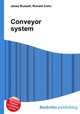 Conveyor system, Jesse Russell,Ronald Cohn 