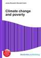 Climate change and poverty, Jesse Russell,Ronald Cohn 
