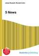 5 News, Jesse Russell,Ronald Cohn 