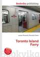 Toronto Island Ferry, Jesse Russell,Ronald Cohn 