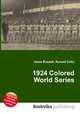 1924 Colored World Series, Jesse Russell,Ronald Cohn 