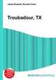 Troubadour, TX, Jesse Russell,Ronald Cohn 