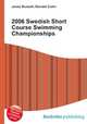 2006 Swedish Short Course Swimming Championships, Jesse Russell,Ronald Cohn 