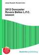 2012 Doncaster Rovers Belles L.F.C. season, Jesse Russell,Ronald Cohn 