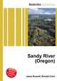 Sandy River (Oregon), Jesse Russell,Ronald Cohn 
