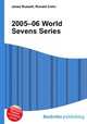2005–06 World Sevens Series, Jesse Russell,Ronald Cohn 