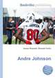 Andre Johnson, Jesse Russell,Ronald Cohn 
